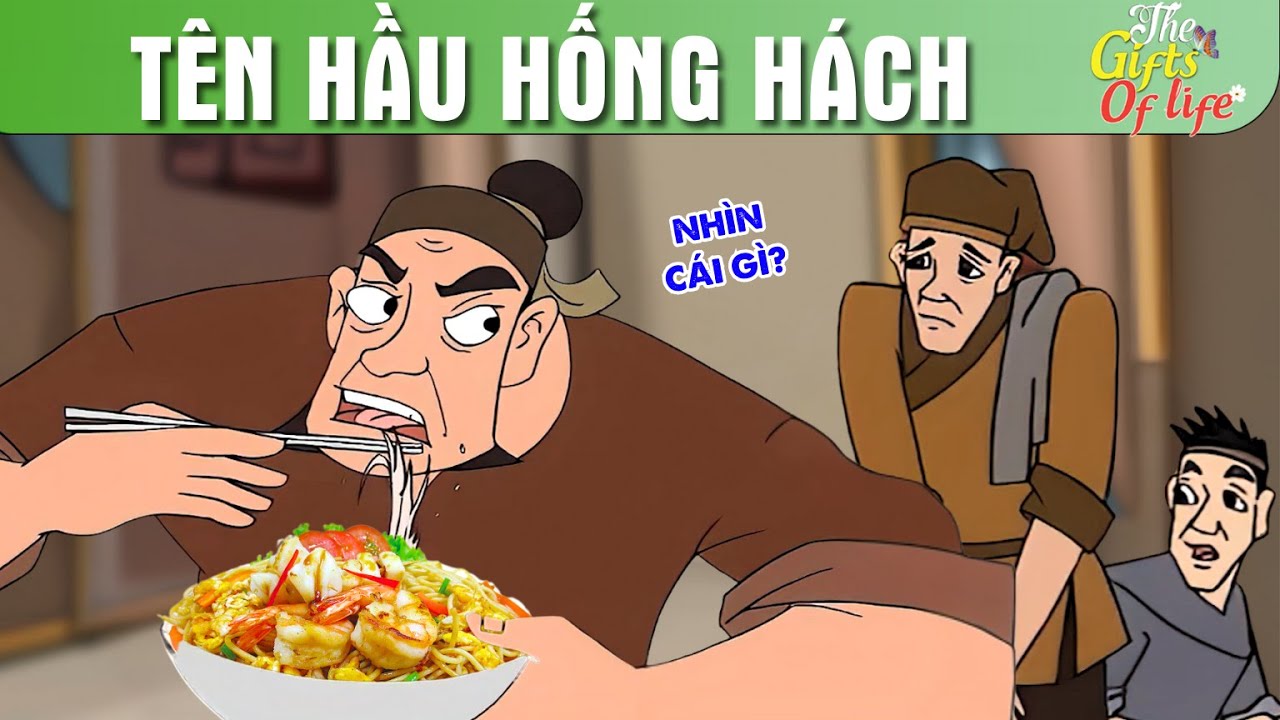 TÊN HẦU HỐNG HÁCH - The Gift Of Life - Truyện Cổ Tích - Phim Hoạt Hình Quà Tặng Cuộc Sống