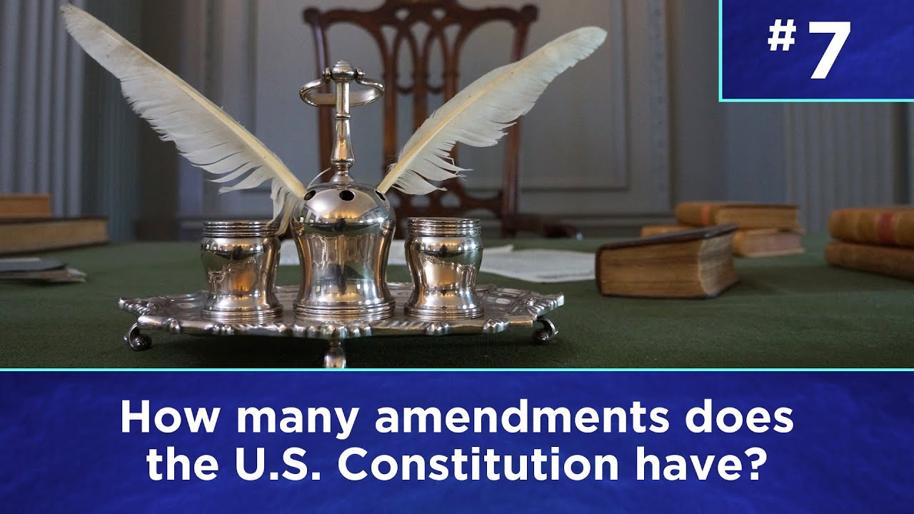 Q7: How many amendments does the U.S. Constitution have?