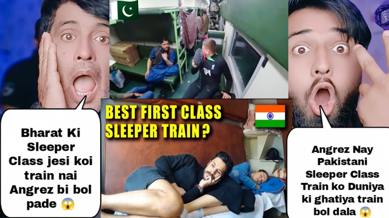Foreigner Review Pakistani Sleeper Train Vs Indian Sleeper Train | अंग्रेज ने लगाई पाक की ठुकाई
