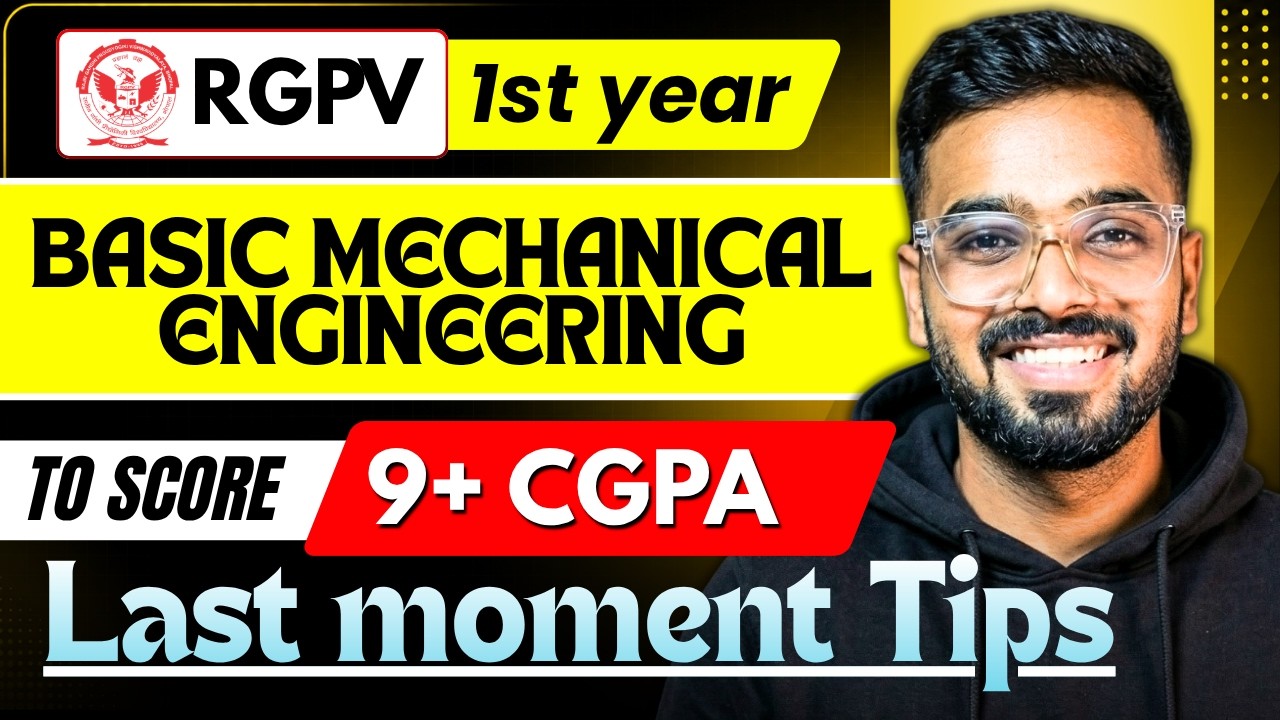 Basic Mechanical Engineering Last Minute Tips | Important Topics, Notes & Strategy | RGPV 1st Year