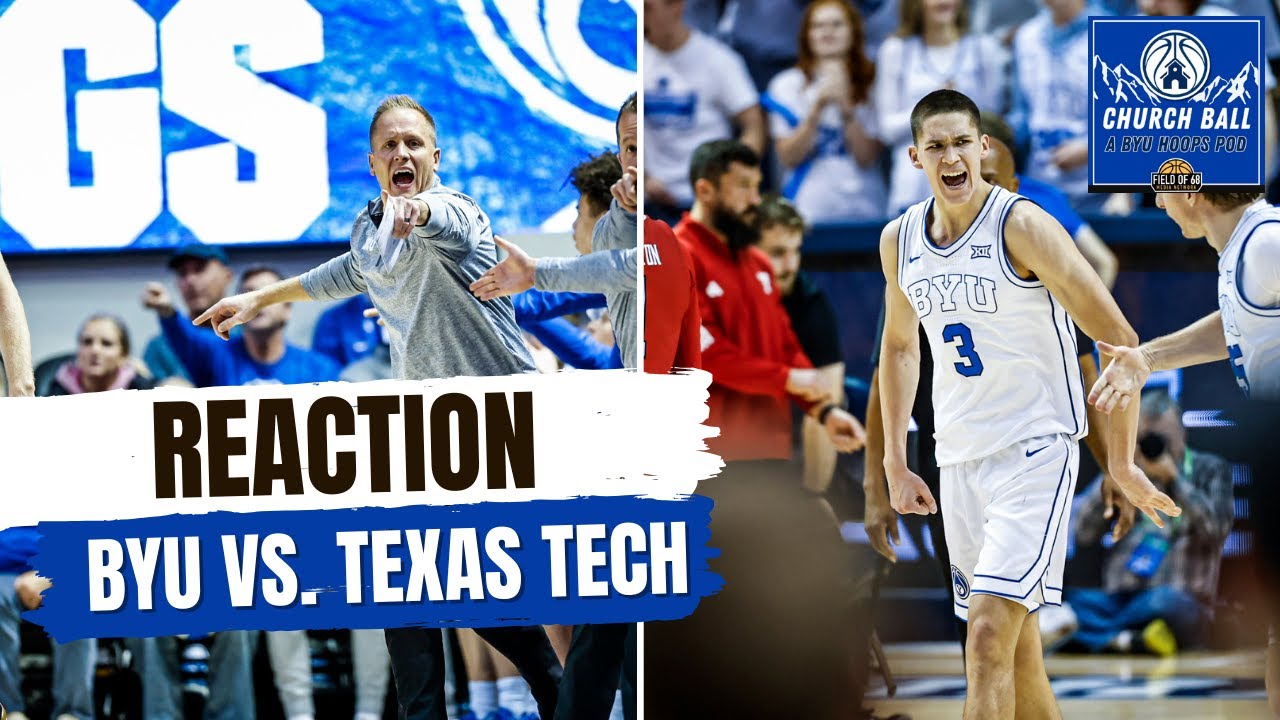 REACTION: BYU Falls to Texas Tech | What Went Wrong? | Can BYU Make The Tourney? | Church Ball