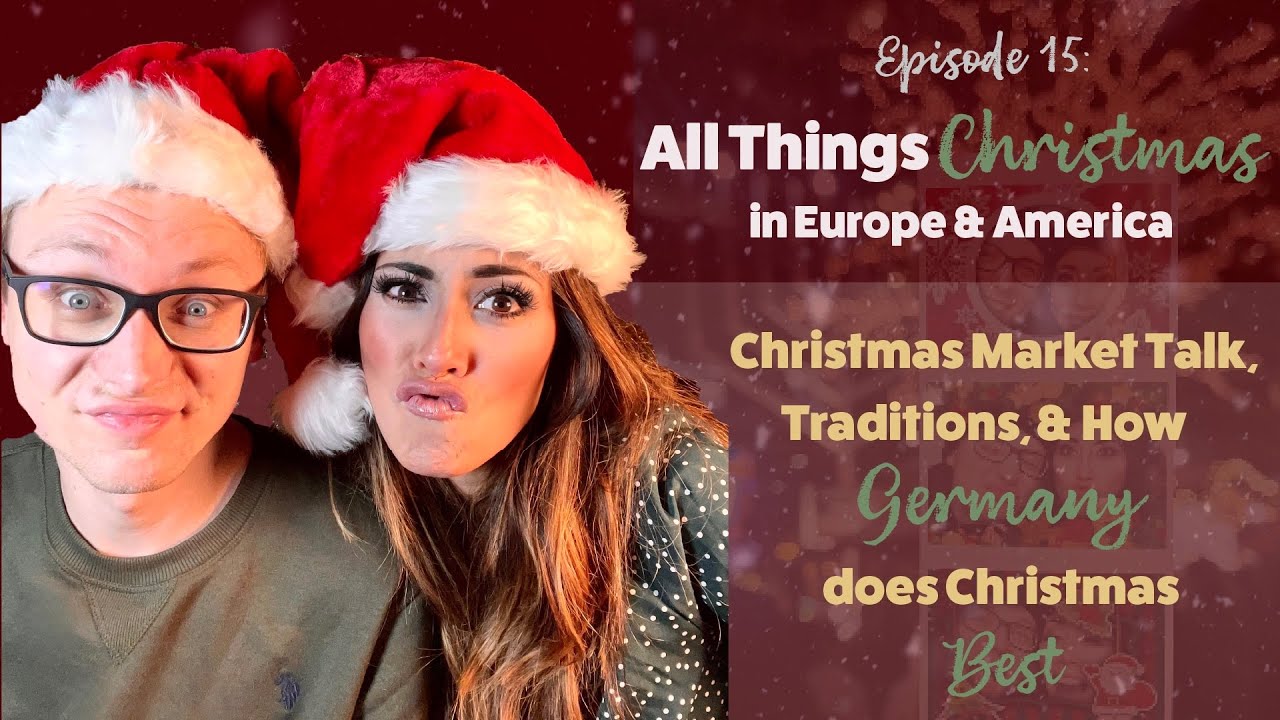 How and Why Germany does Christmas BEST & Where All You Should Go This Holiday Season