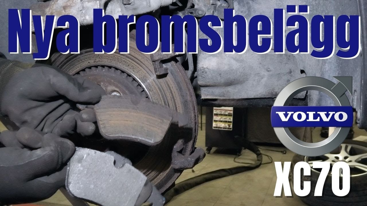 Byter bromsbelägg fram på Volvo XC70 D5 AWD 215 hk