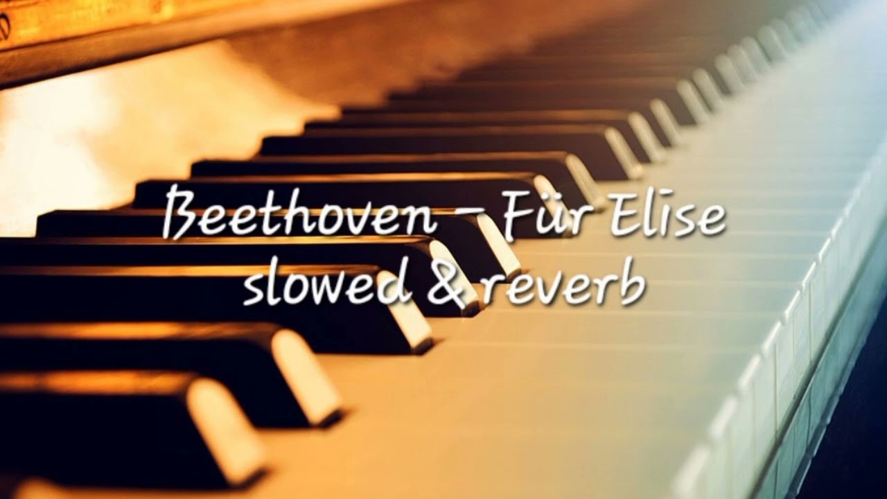 Beethoven - Für Elise (slowed & reverb)