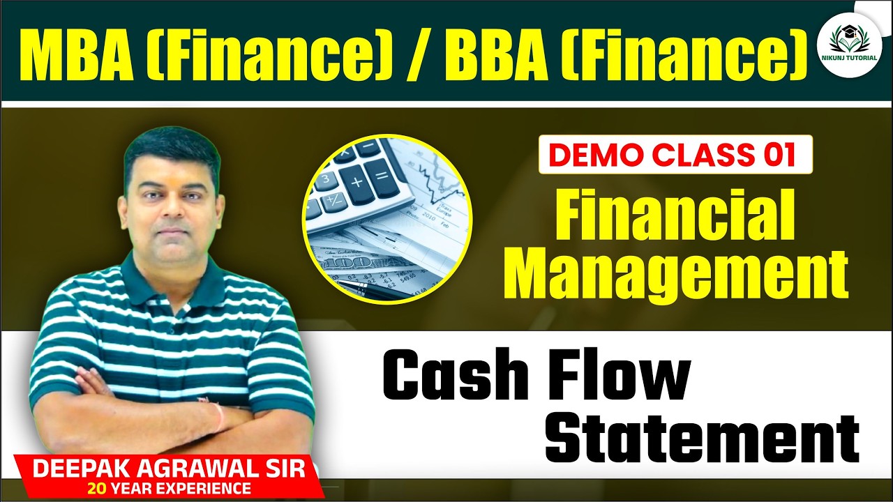 Demo Class 01 | Cash Flow Statement | Financial Management | MBA | BBA | Nikunj Tutorial
