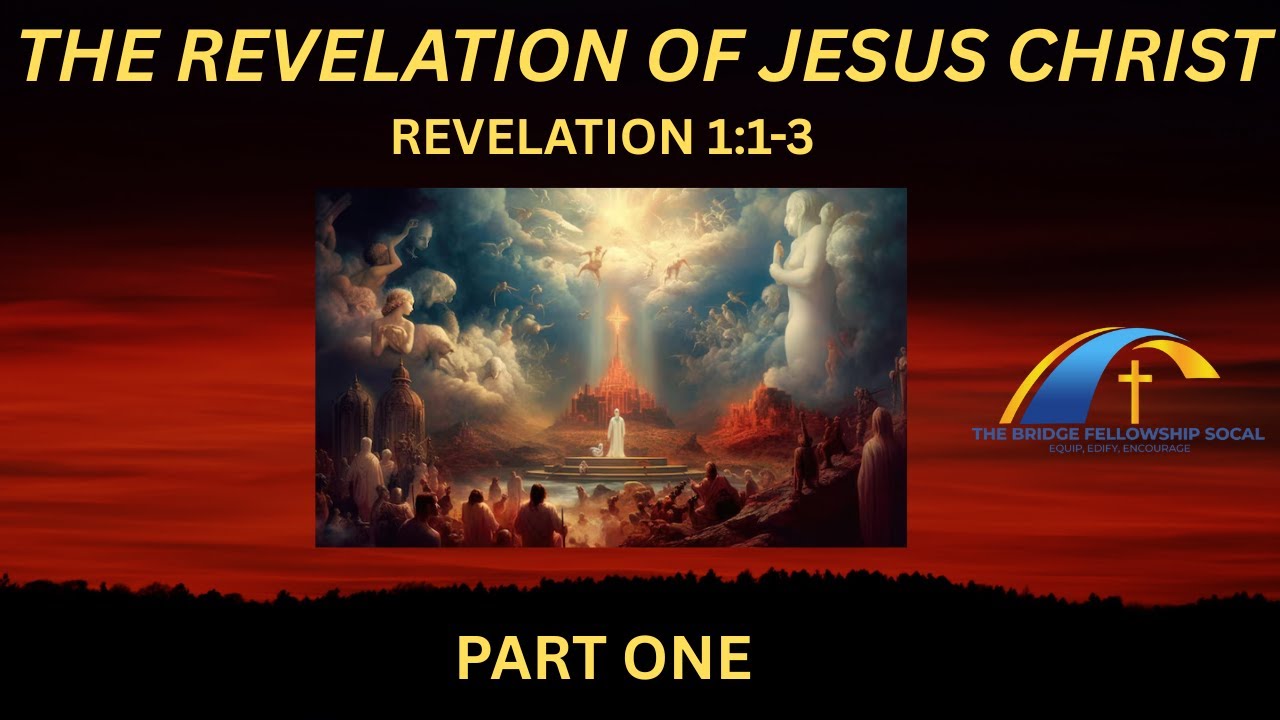 THE BOOK OF REVELATION (PART ONE)