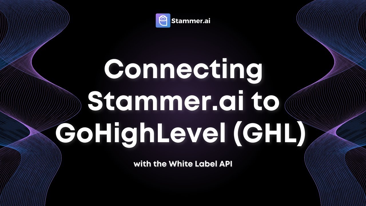 Connecting Stammer ai to GoHighLevel (GHL) with the White Label API