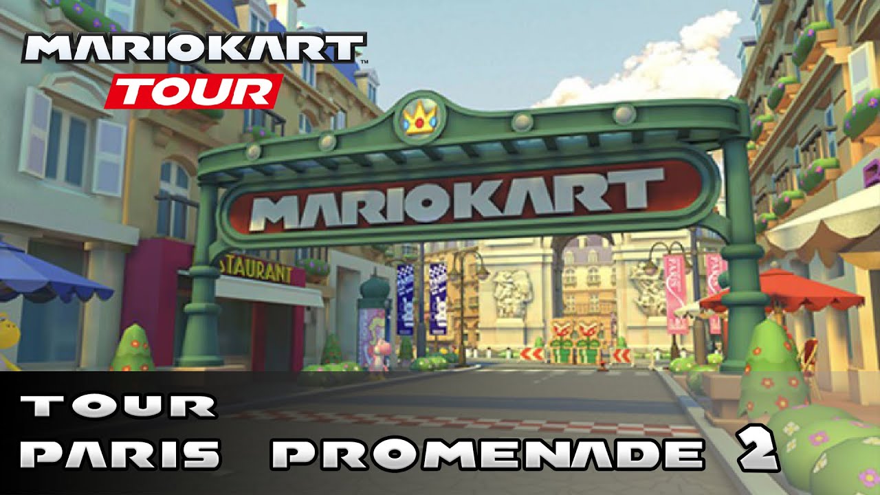 Mario Kart Tour - Paris Promenade 2 (All Variants)