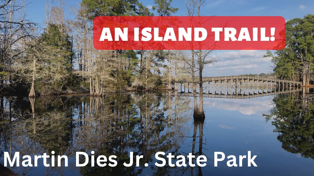 Martin Dies Jr. State Park and Island Hiking! #tab400 #texasstateparks