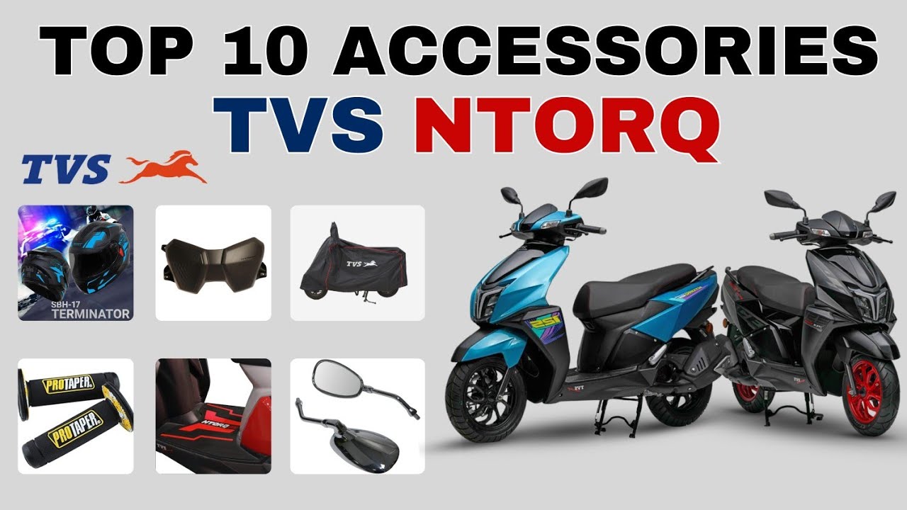 Top 10 Best & Important Accessories TVS NTORQ 125 with Price | Accessories कहा से Purchase करे ?