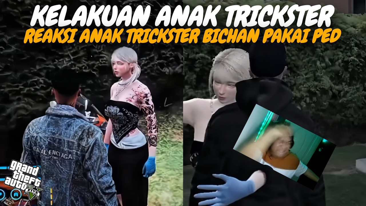 KELAKUAN ANAK TRICKSTER!! REAKSI ANAK TRICKSTER BICHAN PAKAI PED - GTA V ROLEPLAY