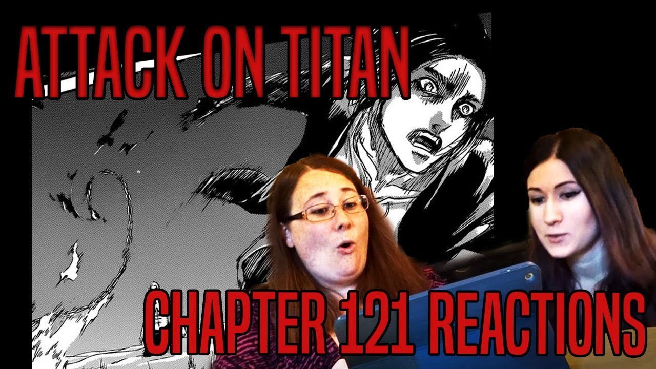 Attack on Titan - Chapter 121 Manga REACTIONS