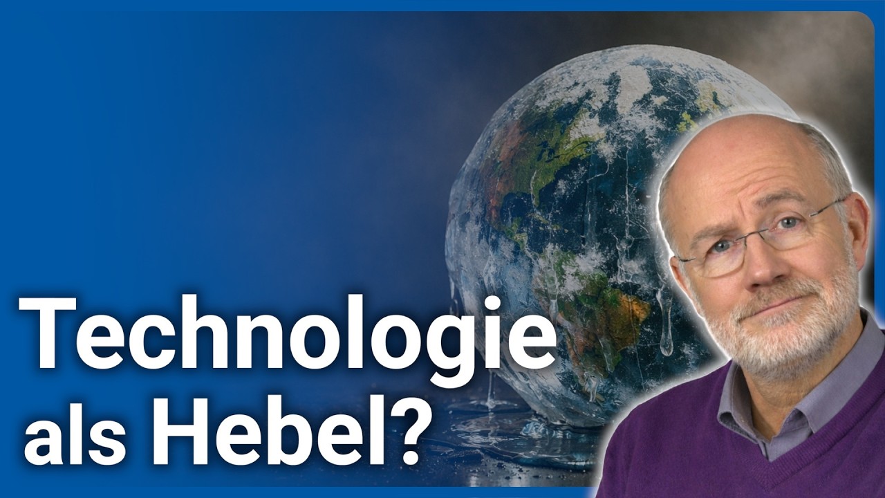 Harald Lesch: Klimawandel &bull; Technologie als Hebel &bull; Was wir tun m&uuml;ssen | Harald Lesch & Axel Kleidon