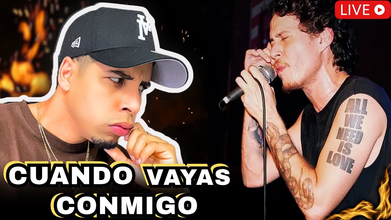 🥺 CANSERBERO - CUANDO VAYAS CONMIGO🎤 (Gelchus Reacciona)