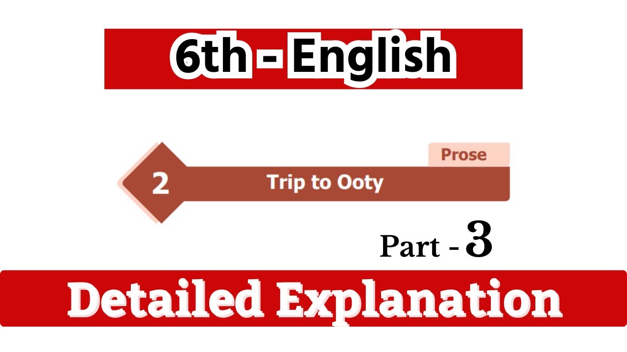 Trip to Ooty | Part - 3 |  6th English | SGT Exam TET Paper - 1 , Paper - 2