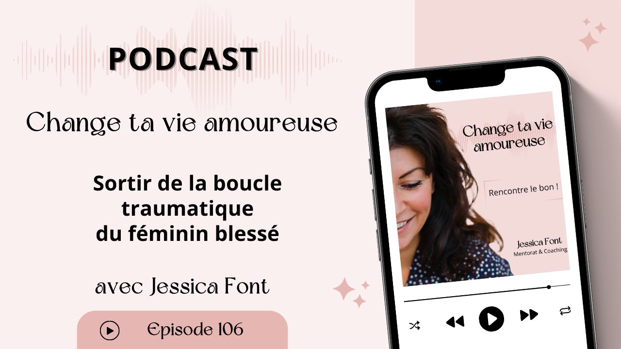#106 Tu attires encore les mauvais hommes ? (féminin blessé expliqué)