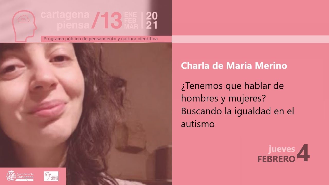 Charla de María Merino: ¿Tenemos que hablar de hombres y mujeres? Buscando la igualdad en el autismo