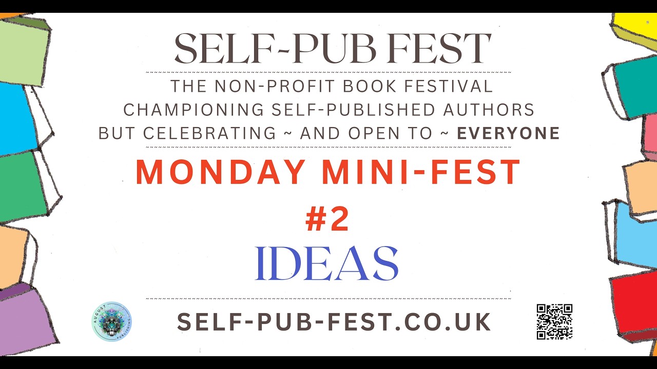 Self-Pub Fest Monday Mini-Fest #2 - Ideas