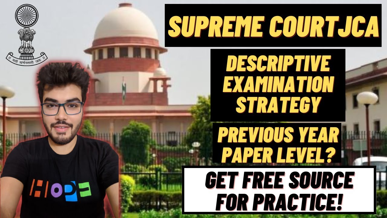 Supreme Court JCA Descriptive Exam Strategy | How to prepare for SC JCA Descriptive Exam 2022?