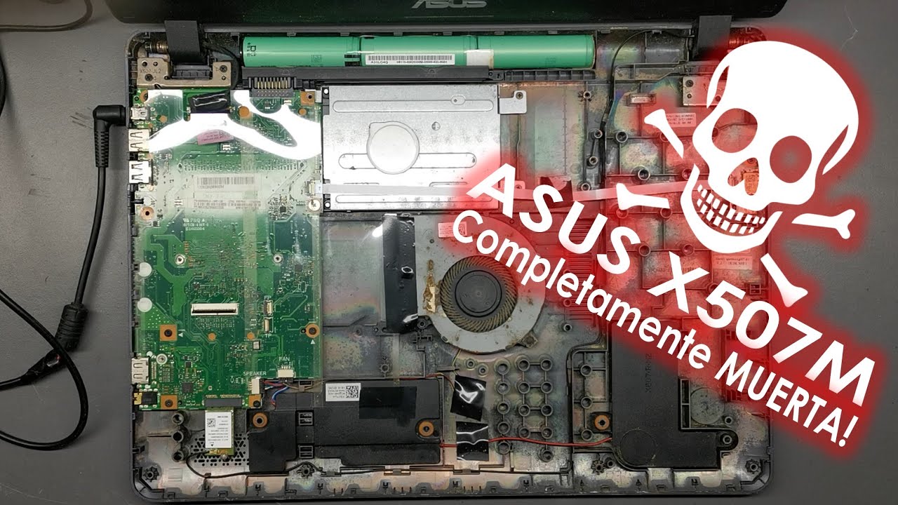 Laptop ASUS X507M totalmente muerta (SOLUCIONADO)