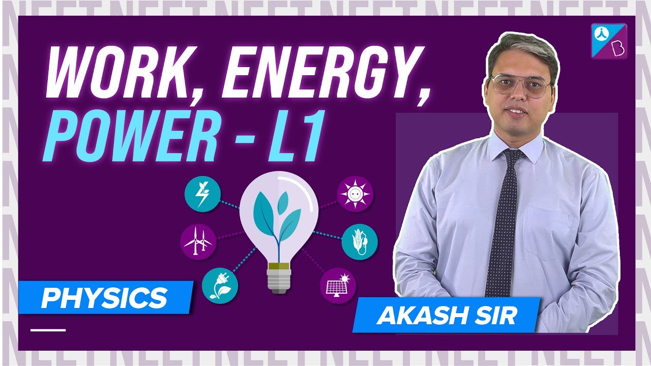 Introduction to Work, Power and Energy Class 11 Physics Chapter Explained | NEET 2023 Exam Prep