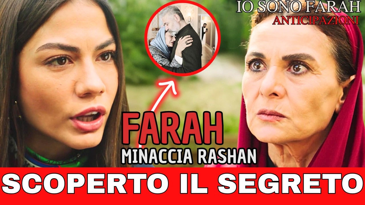 IO SONO FARAH: Rashan senza via d'uscita| Memeth ricorda qualcosa| ilo tradimento di Bekir