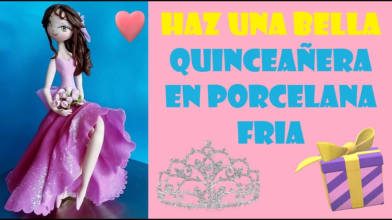 Haz una hermosa Quinceañera en Porcelana Fría | Princess in cold porcelain (DIY)
