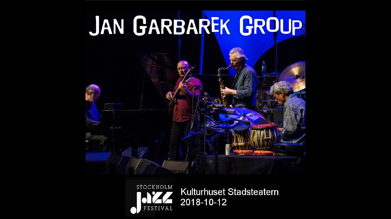 Jan Garbarek Group Live @ Stockholm Jazz Festival, 2018-10-12 [Webstream] [Audio only] v2