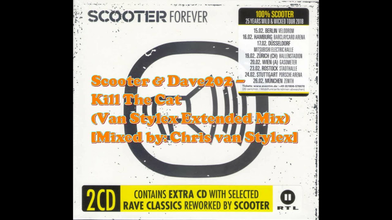 Scooter & Dave202 - Kill The Cat (Van Stylex Extended Mix)