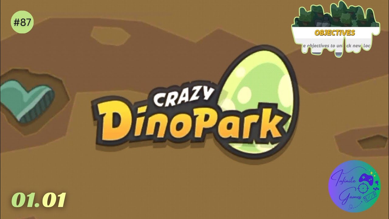 Crazy Dino Park | Clearing 4 Level Objectives | Part VIII | ❤🦕...