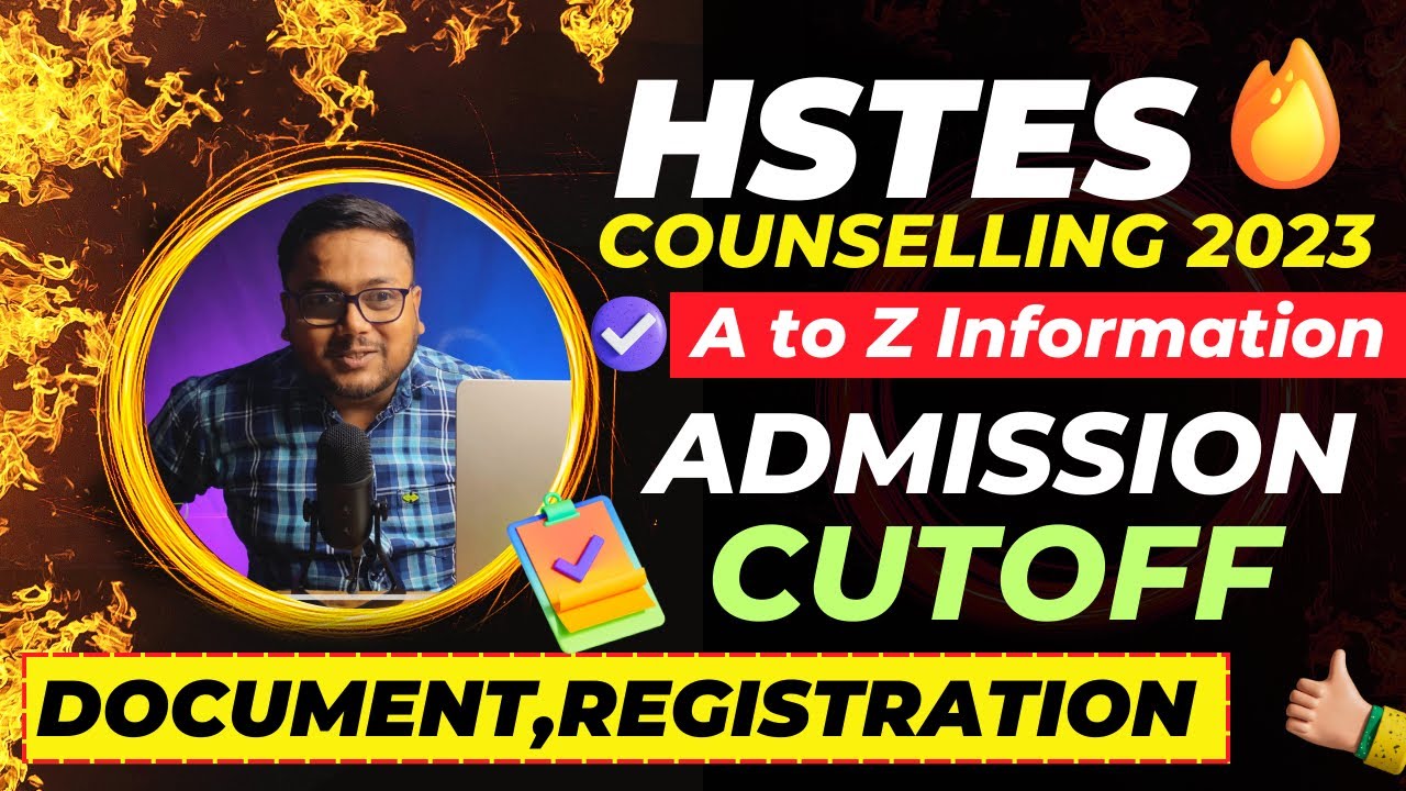 HSTES Counselling Process 2023 🥳 | Documents, Cutoff , Registration, Refund |HSTES Counselling 2023