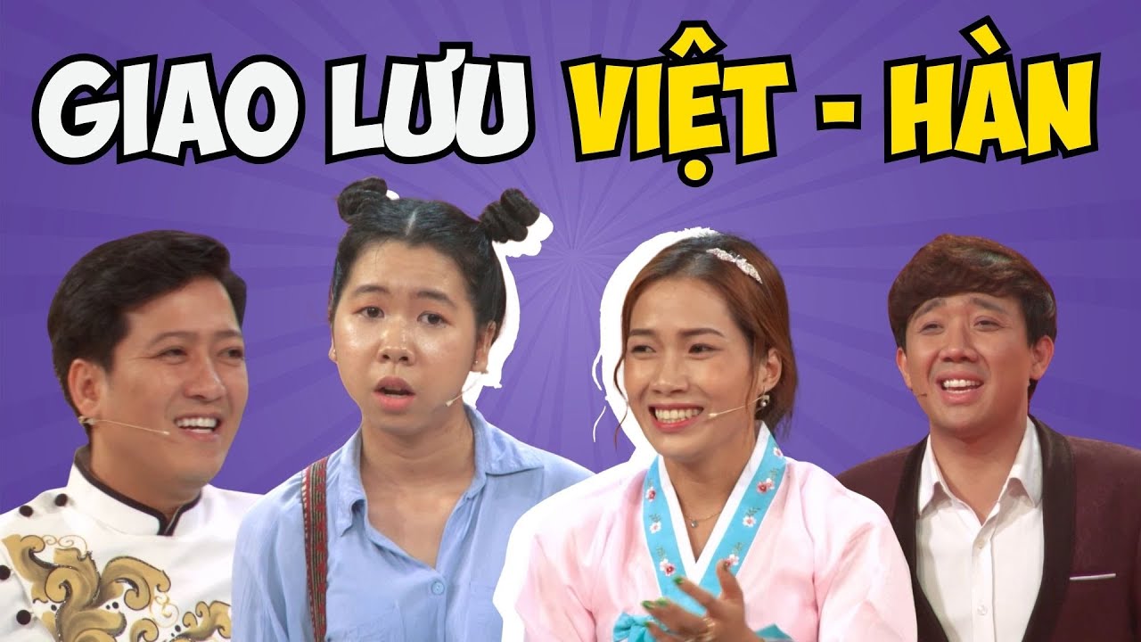 Khi gái Việt - gái Hàn giao thoa, làm Trấn Thành - Trường Giang cười ra nước mắt