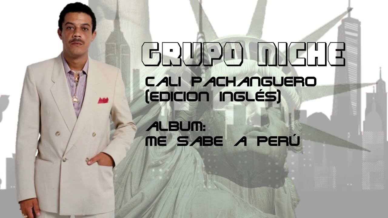 Cali Pachanguero (en Inglés) - Grupo Niche