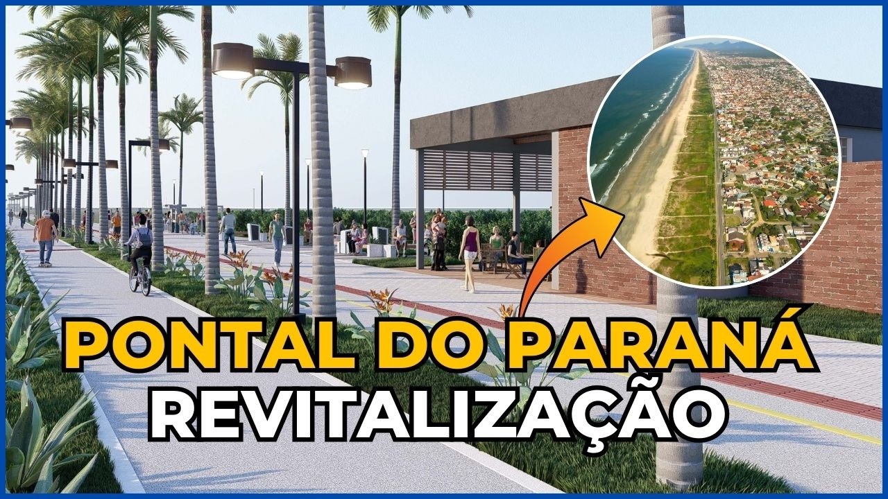 Revitalização da Orla de Pontal do Paraná - Imagens do Projeto e Panorama com Drone da Praia