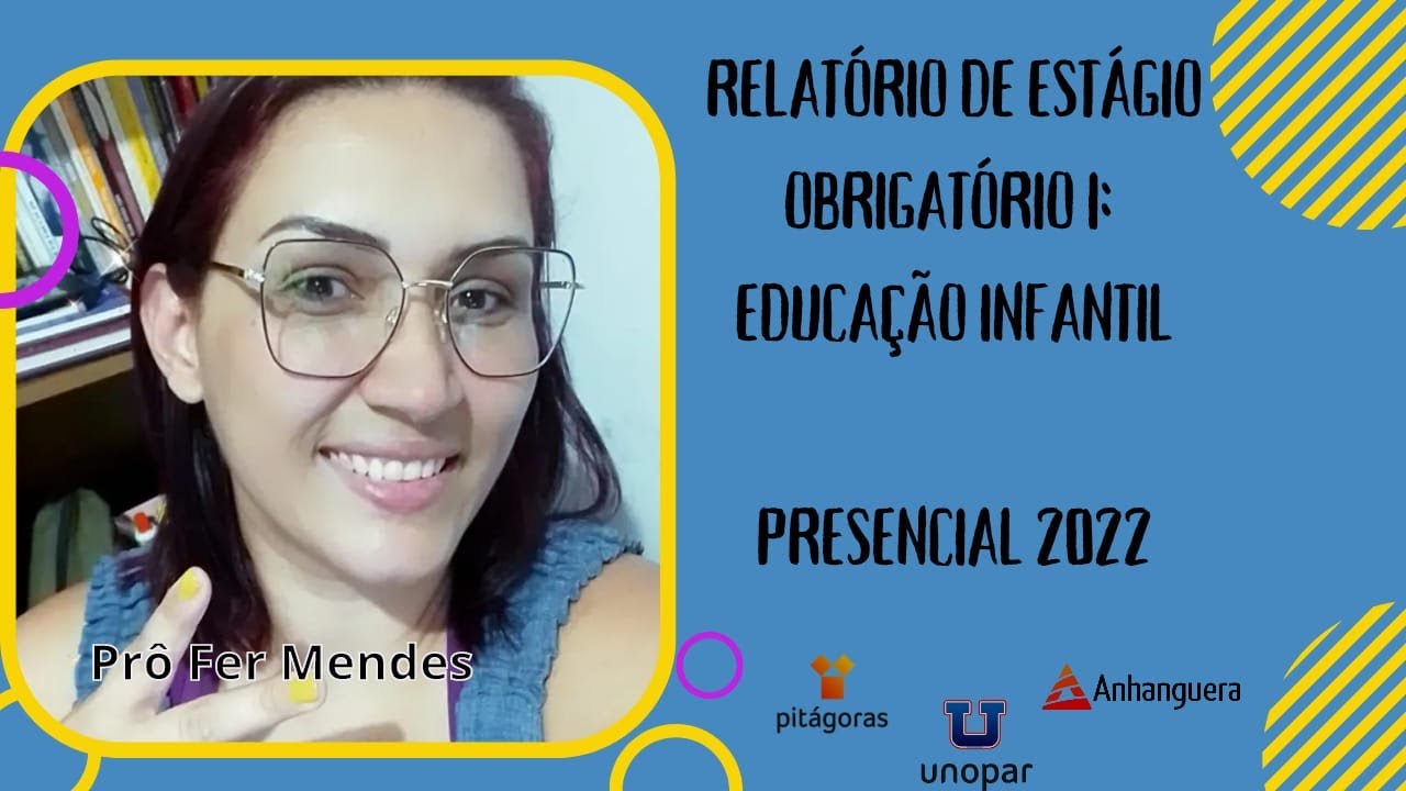 RELATÓRIO DE ESTÁGIO - EDUCAÇÃO INFANTIL 2022 PRESENCIAL