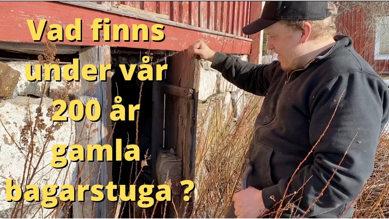 Vad finns under v&aring;r 200 &aring;r gamla bagarstuga ? - Vlogg