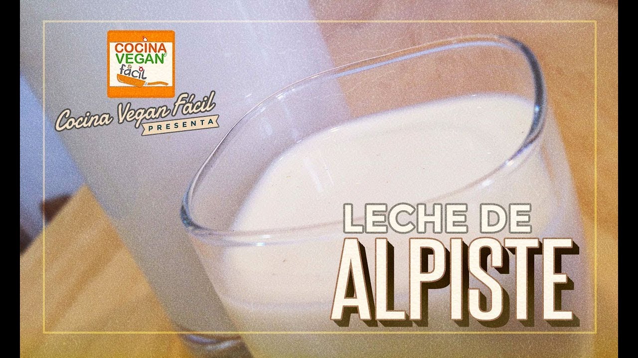 Leche de alpiste (para la pérdida de peso) - Cocina Vegan Fácil