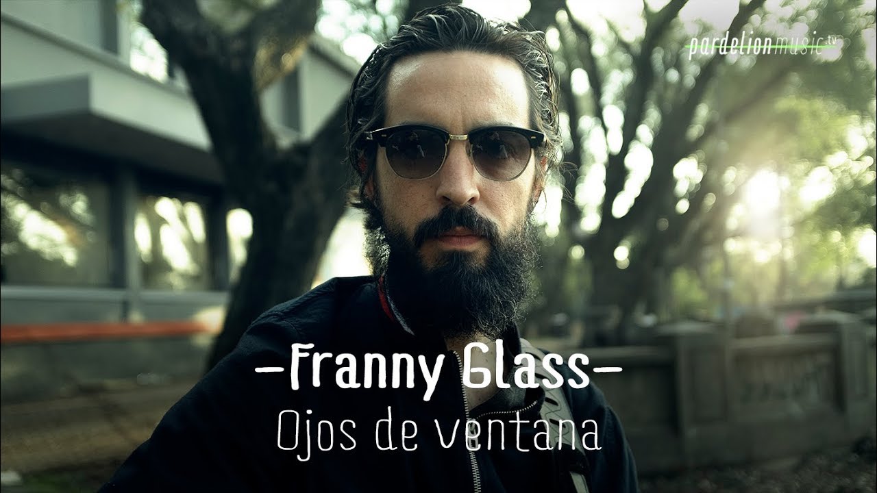 Franny Glass - Ojos de ventana (4K) (Live on Pardelion Music)