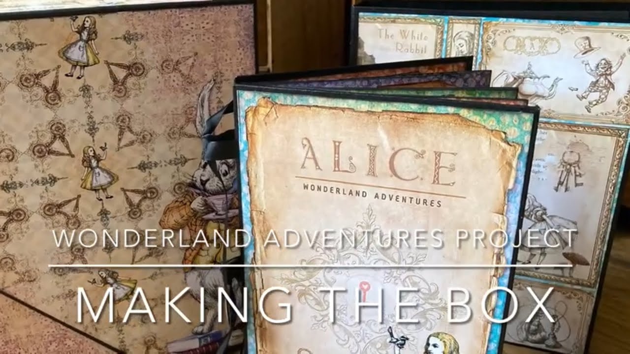 Wonderland Adventures: Making The Box