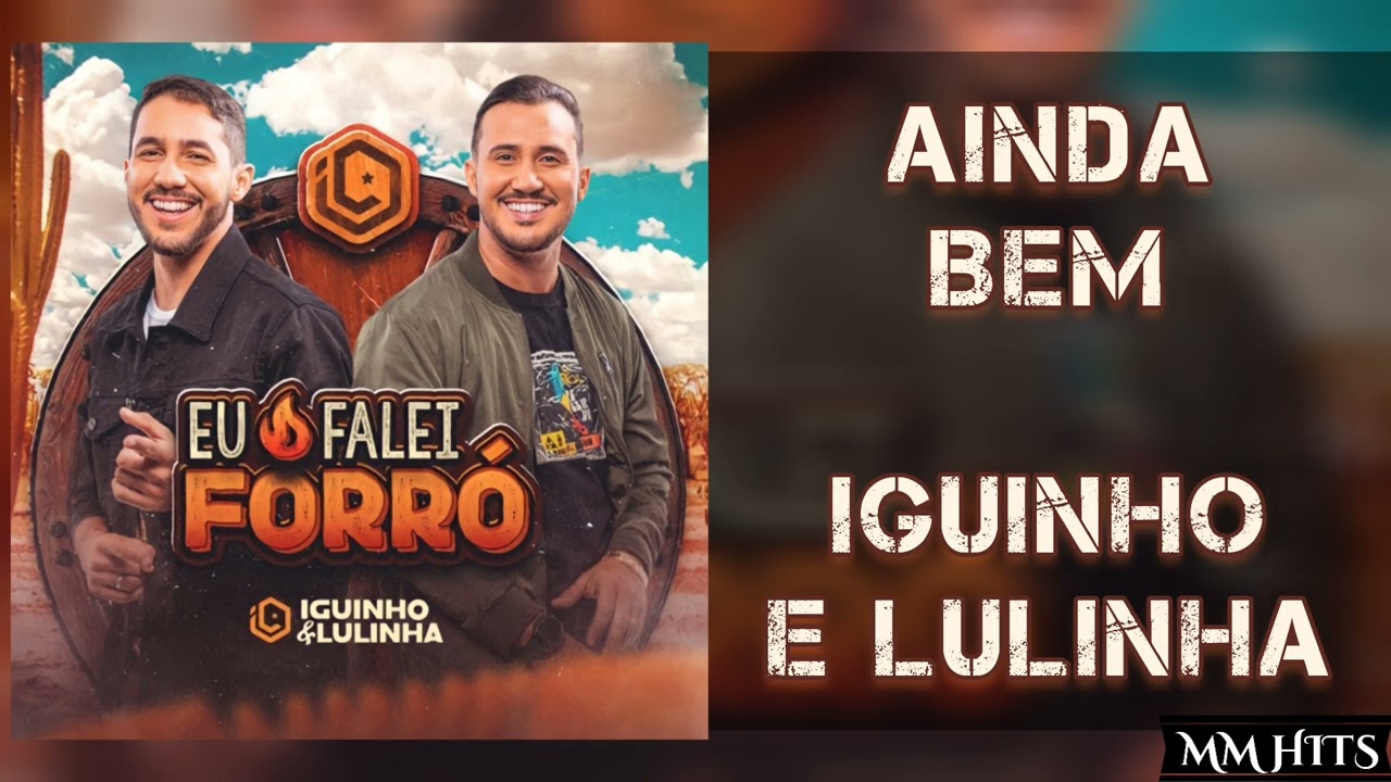 AINDA BEM - Iguinho e Lulinha (&Aacute;udio Oficial)