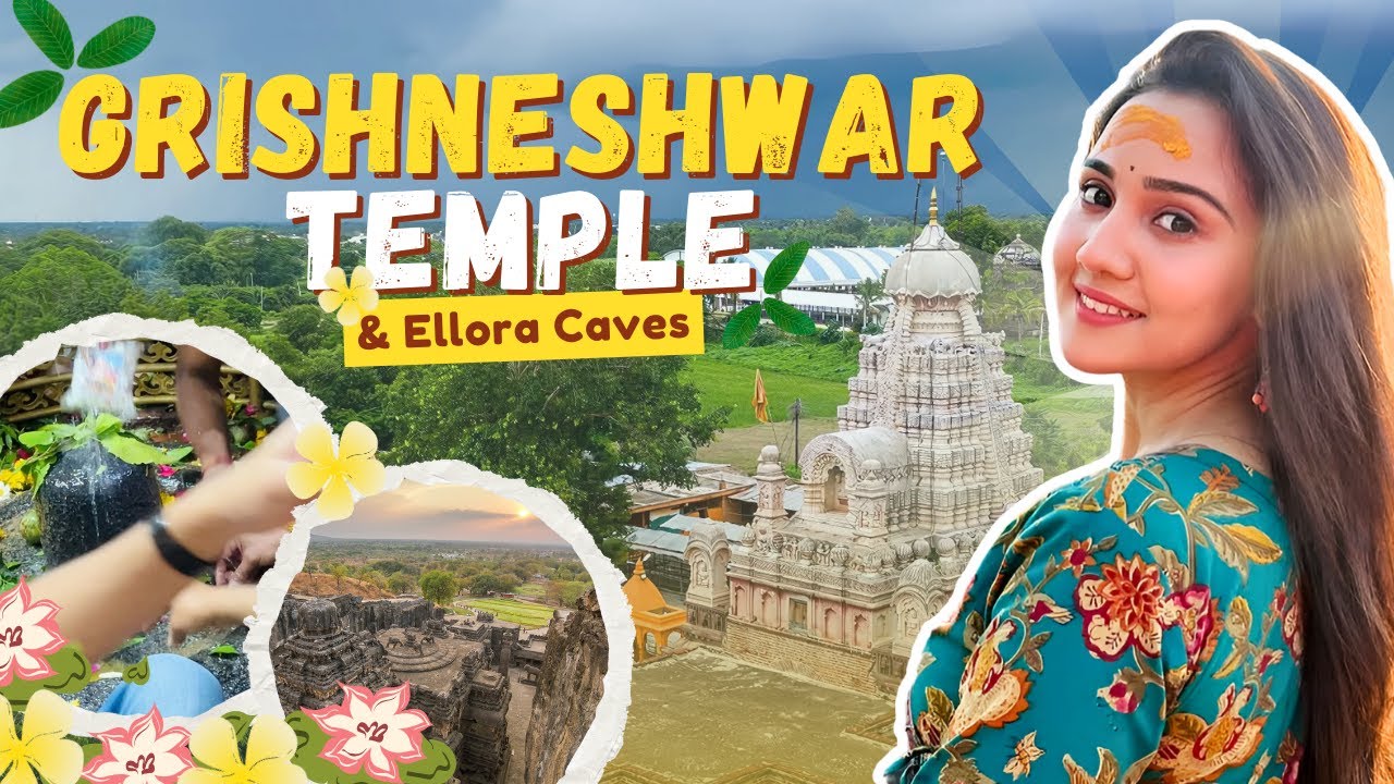 Grishneshwar Temple & Ellora Caves - Explore Spirituality & History
