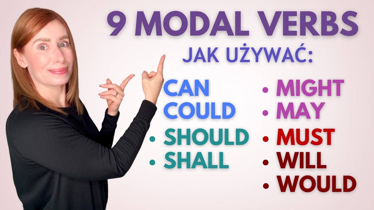 9 czasownik&oacute;w modalnych &ndash; wszystko o CAN, COULD, SHOULD, SHALL, WILL, WOULD, MUST, MIGHT i MAY