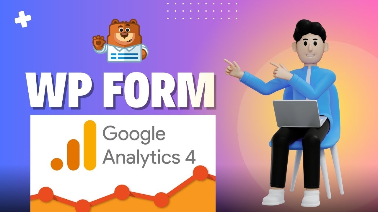 How to Track WPForms Submissions with GTM & GA4 | Step by Step Guide