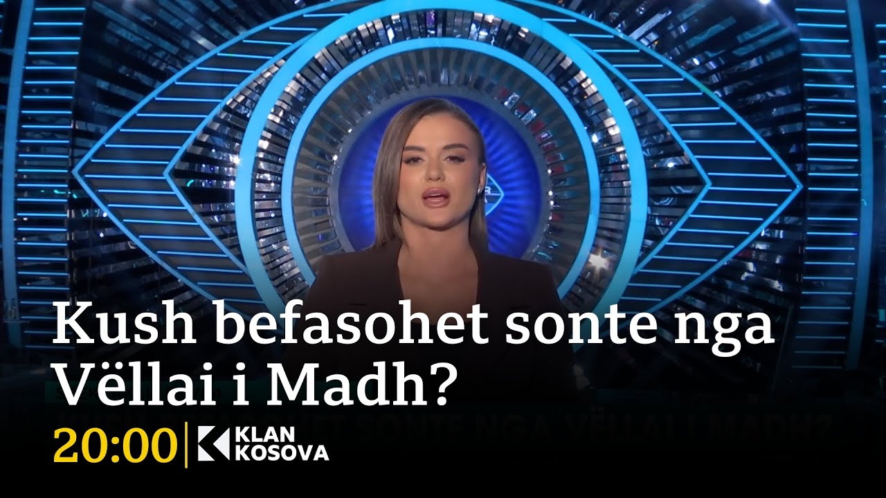 Spektakli i BBVK4 - Kush befasohet sonte nga Vëllai i Madh?
