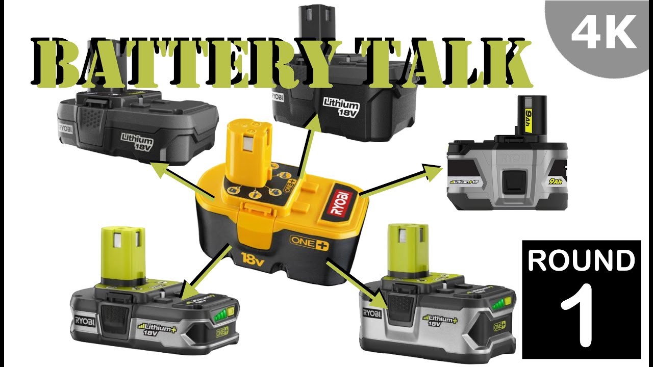 Ryobi 18V ONE+ NiCAD, Lithium & Lithium Plus Battery Talk - Round 1