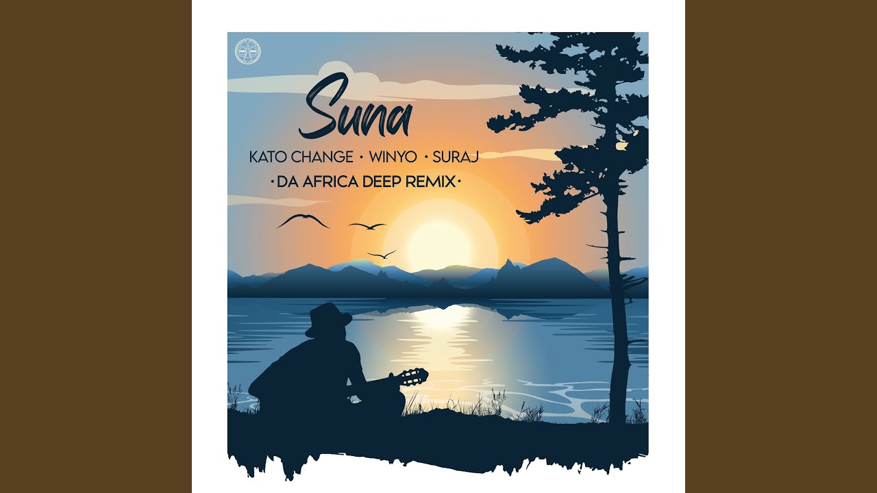Suna (Da Africa Deep Afrikan Remix)