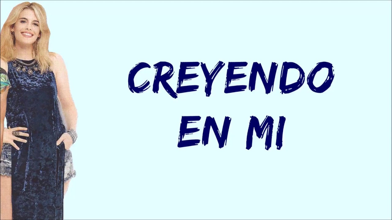 Elenco de Soy Luna - Creyendo En Mi (Letra/Lyrics) - Soy Luna 3