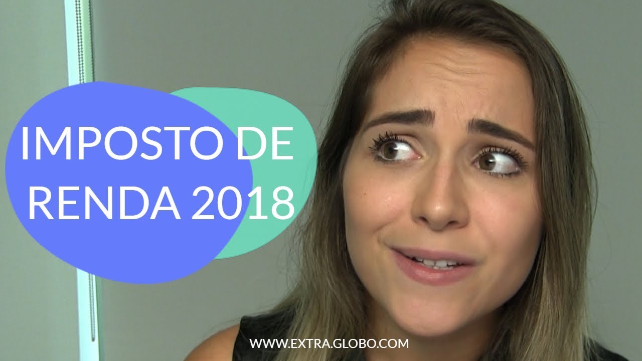 Como fazer a declaração do imposto de renda 2018