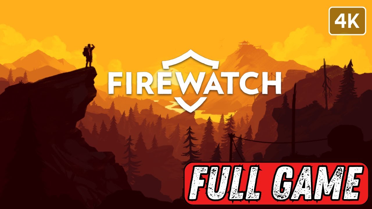 FIREWATCH Gameplay Walkthrough No Commentary [FULL GAME] - 4K 60FPS Longplay
