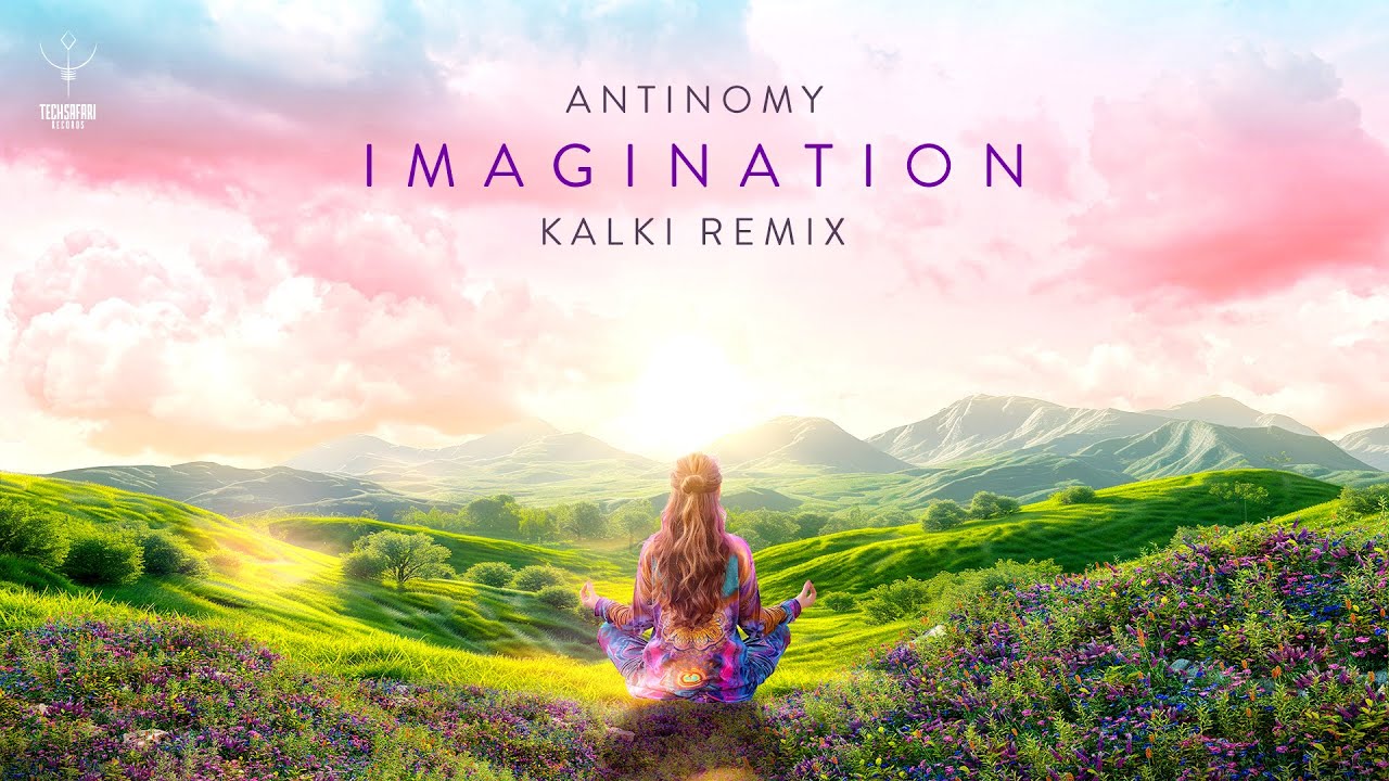 Antinomy -  Imagination (Kalki Remix)
